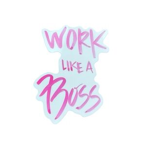 Pink and White 'Work Like a Boss' Glossy Sticker